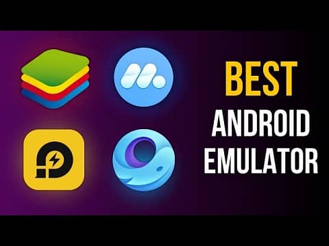 The Best Android Emulator for Windows